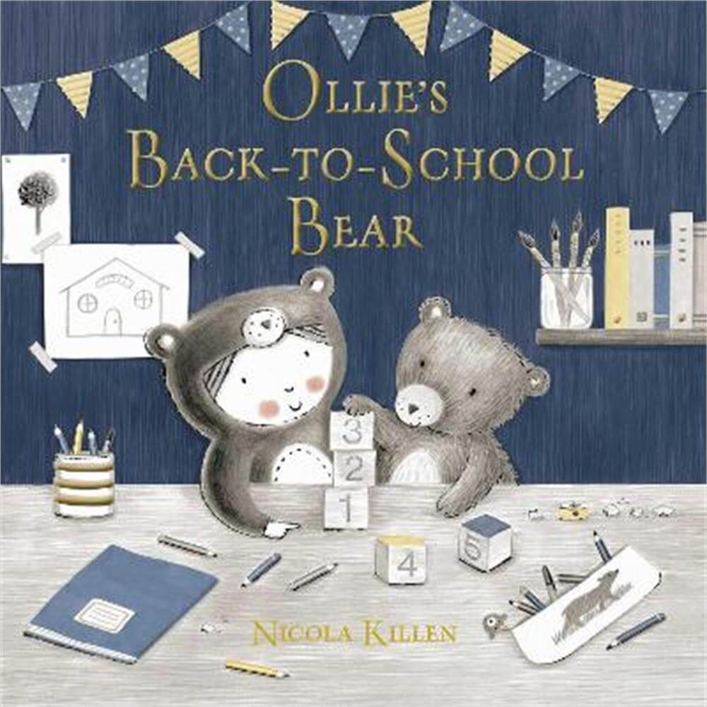 Ollie's Back-to-School Bear: Perfect for little ones starting preschool! (Paperback) - Nicola Killen